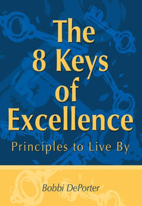 The 8 Keys of Excellence