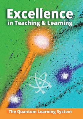 Excellence in Teaching and Learning: The Quantum Learning System